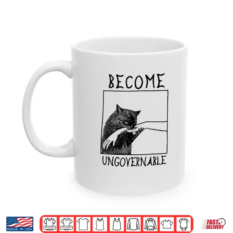 Mug Become Ungovernable Black Cat Biting Hand Funny Meme Shirt