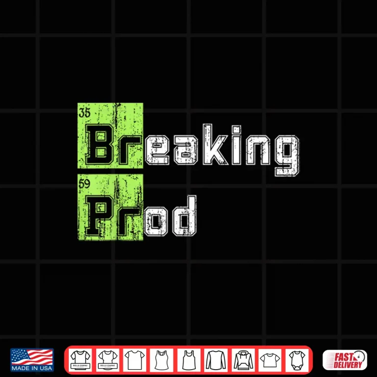Design Breaking Prod Meme Funny Shirt