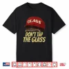 Do Not Tap The Glass Graphic Shirt
