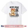 Never Argue With A Short Girl Who Has An A In Her Name Cat Shirt