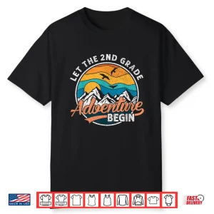 Let The 2Nd Grade Adventure Begin Back To School Shirt