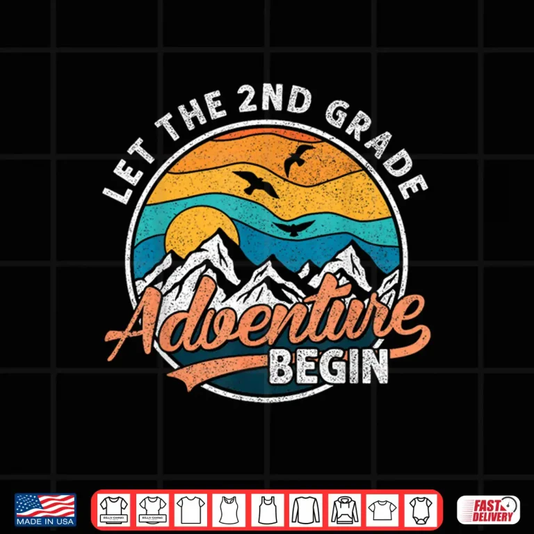 Design Let the 2nd Grade Adventure Begin Back To School Shirt