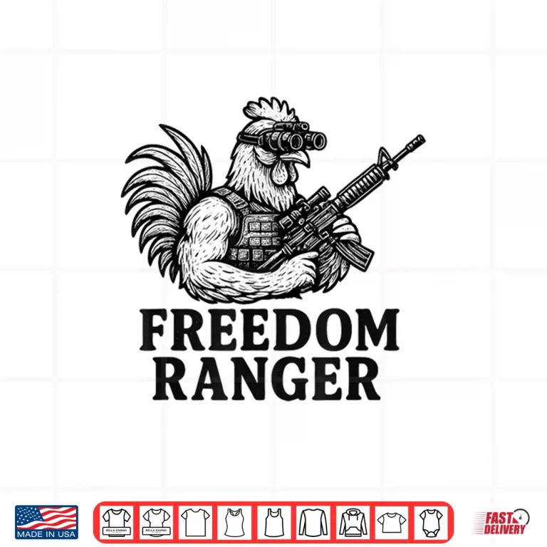 Design Freedom Ranger Fun Chicken Patriotic Shirt