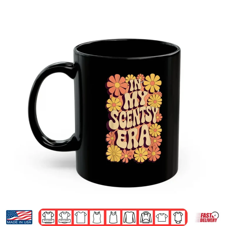 Mug In My Scentsy Era Funny Scentsy Mom Mothers Day Retro Groovy Shirt