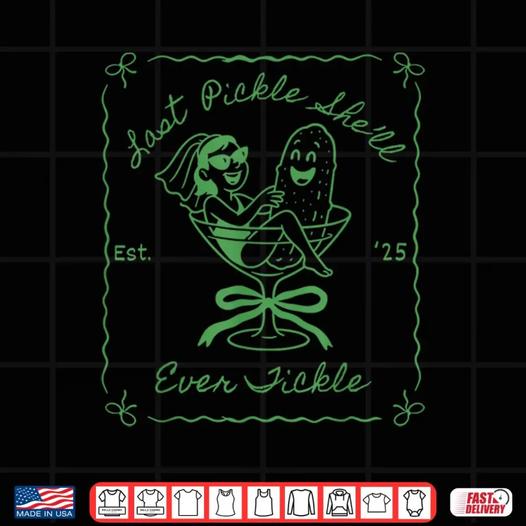 Design Last Pickle Shell Ever Tickle Funny Pickle Bachelorette Shirt