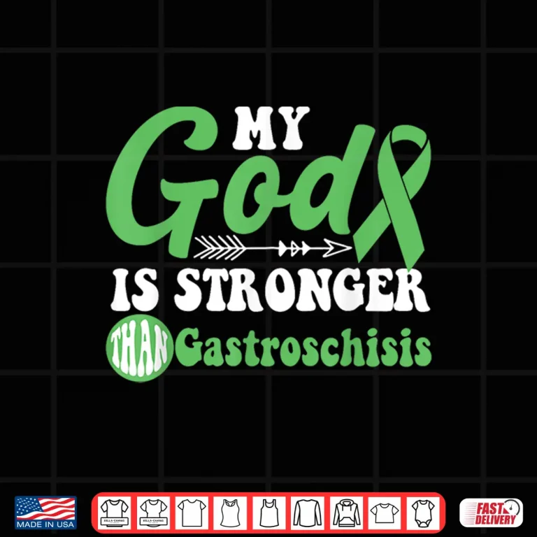 Design My God is Stronger Than Gastroschisis Awareness Warrior Shirt