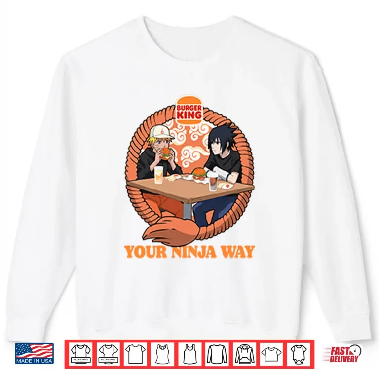 Sweatshirt Burger King Naruto Your Ninja Way Shirt