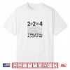 2+2=4 Shirt