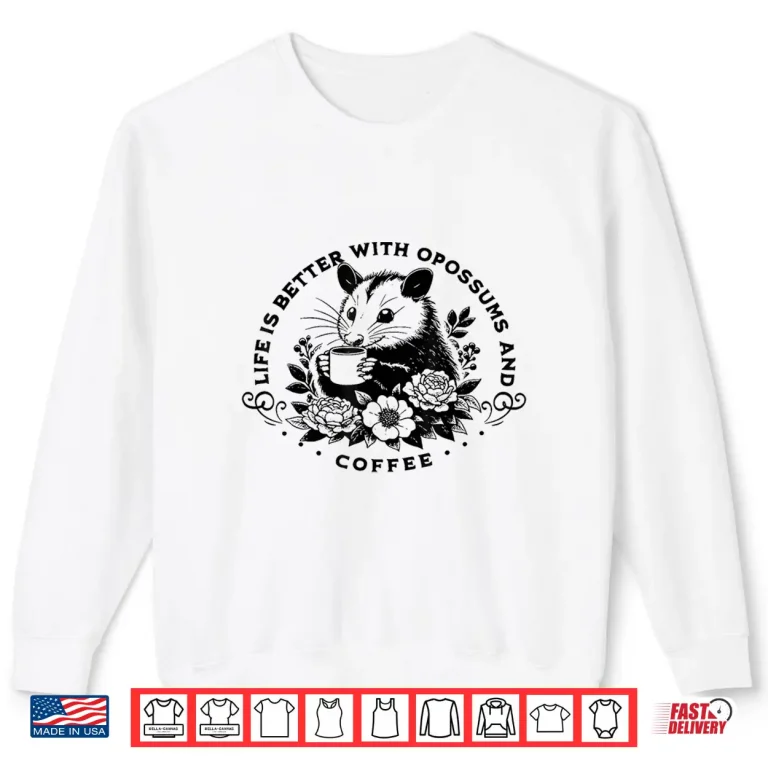 Sweatshirt Cute Possum Coffee Lover Shirt