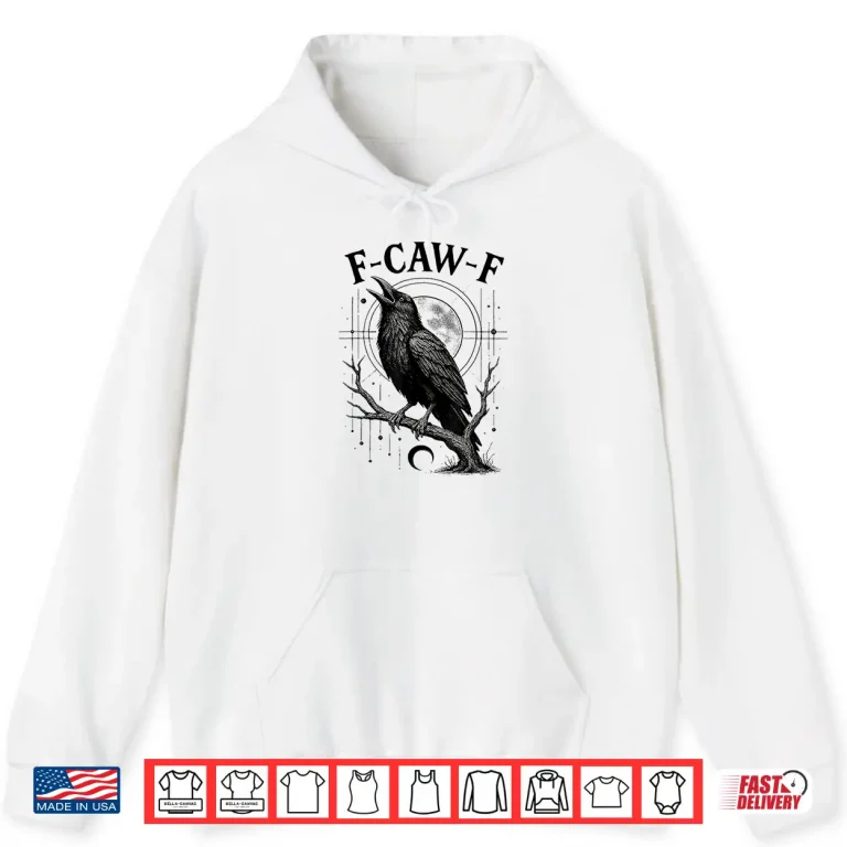 Hoodie F Caw F Gothic Raven Crow Shirt