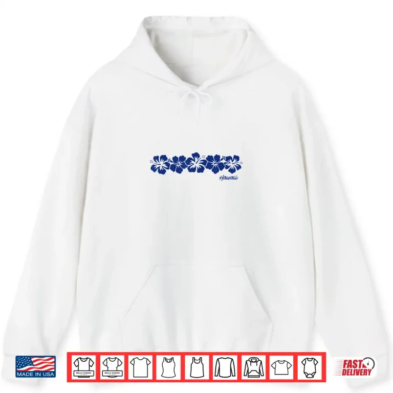 Hoodie Hawaii Hibiscus Flower Aloha Hawaiian Vacation Souvenir Shirt