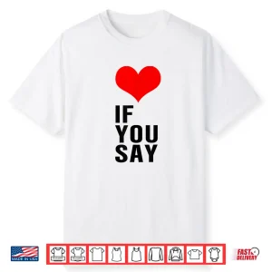 If You Say Shirt