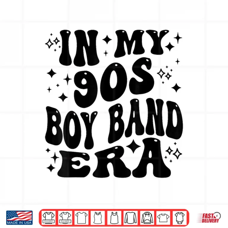 Design In My 90s Boy Band Era Shirt
