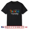 Teaching Is My Ministry Scripture Christian Jesus Teacher Shirt