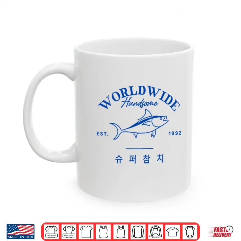 Mug Worldwide Handsome Korea Tuna Est 1992 Shirt