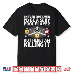 Best Pool Design For Men Women Billiards Lover Pool Player Shirt