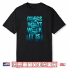 Guess What Week It Is Funny Summer Shark Awareness Support Shirt