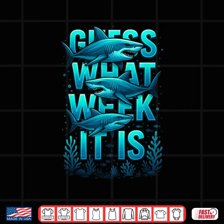 Design Guess What Week It Is Funny Summer Shark Awareness Support Shirt