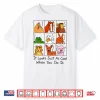 It Looks Just As Cool When You Do It Smoking Shirt