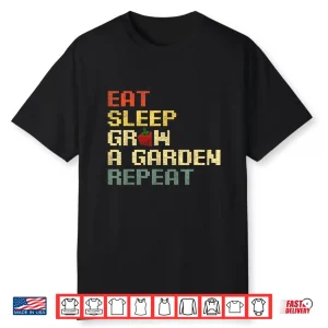 Funny Game Eat Sleep Grow A Garden Repeat Gamer Shirt