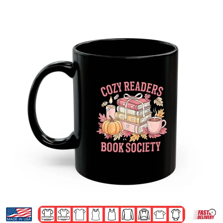 Mug Cozy Readers Book Society Fall Autumn Floral Pumpkin Season Shirt