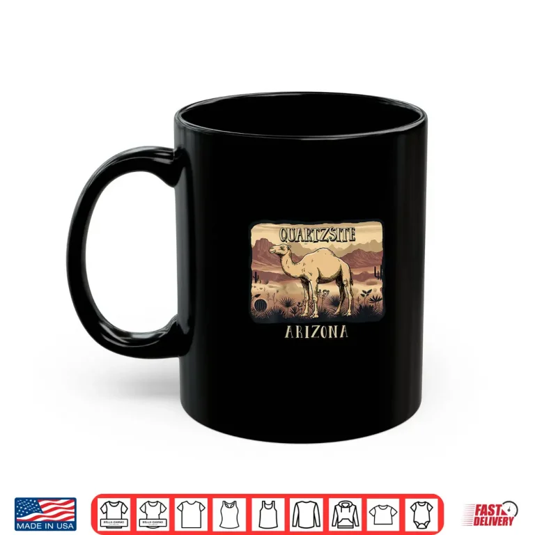 Quartzsite Arizona Camel Shirt 3 Mug QUARTZSITE ARIZONA CAMEL Shirt