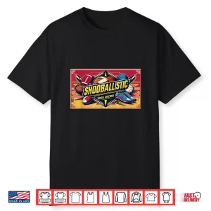 Shooballistic Shirt