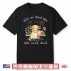 Ain’T No Tired Like Fair Week Tired Highland Cow Shirt