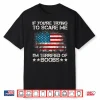 If You’Re Trying To Scare Me I’M Terrified Of Boobs Usa Flag Shirt