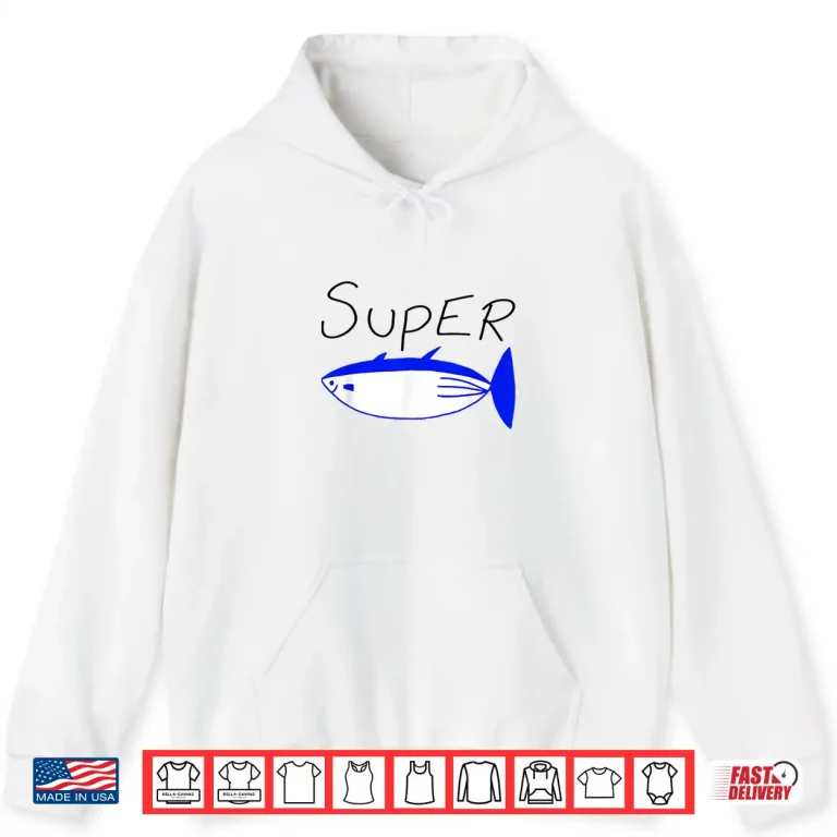 Hoodie Super Tuna Drawing Tuna Fish Shirt