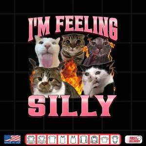 Design Funny Im Feeling Silly Humor Cute Cat Meme Bootleg Graphic Shirt