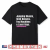 Jumping Music Slick Deejays Fog Machines And Laser Rays Shirt