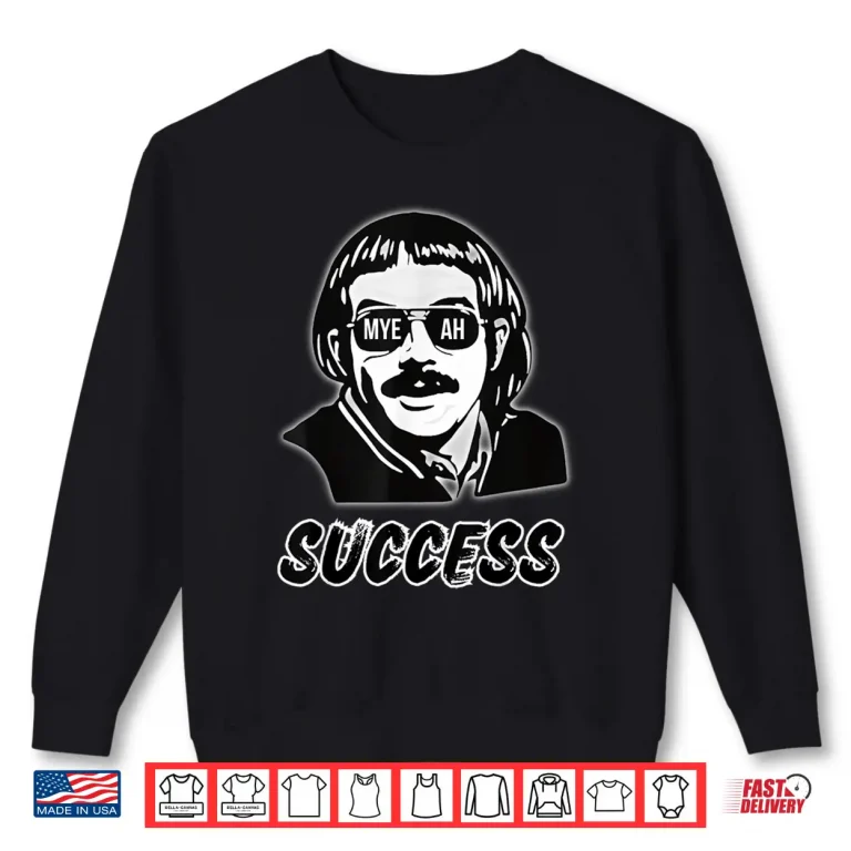 Sweatshirt Myeah Success Chit Do It Lady Chit Shirt