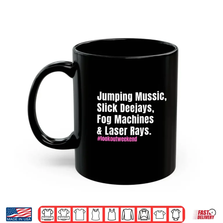 Mug Jumping Music Slick Deejays Fog Machines And Laser Rays Shirt