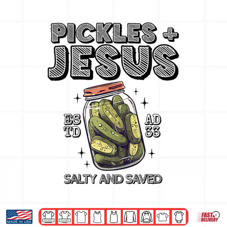 Design Pickles Jesus Salty and Saved Shirt