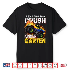 Ready To Crush Kindergarten Monster Truck Boy Back To School Shirt