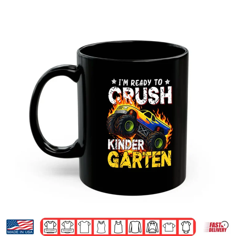 Mug Ready To Crush Kindergarten Monster Truck Boy Back to School Shirt