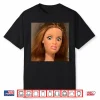 Disgusted Doll Barbie Face Troll Meme Shirt