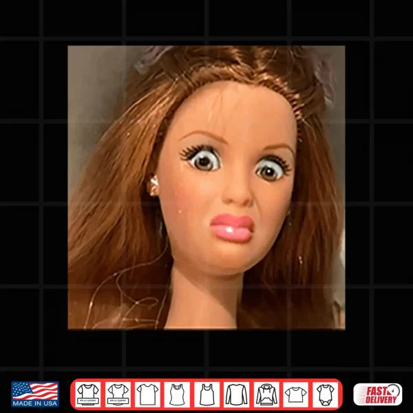 Design Disgusted Doll Barbie Face Troll Meme Shirt