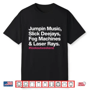 Jumpin Music Slick Deejays Fog Machines And Laser Rays Shirt