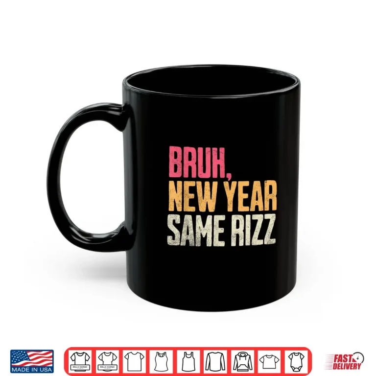 Mug Bruh New Year Same Rizz First Day Back to School Shirt