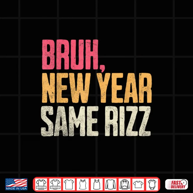 Design Bruh New Year Same Rizz First Day Back to School Shirt