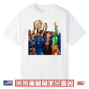 Trump Vs Chelsea Fifa Club World Cup Awards Shirt