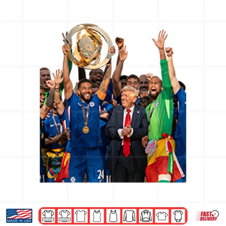 Trump Vs Chelsea Fifa Club World Cup Awards Shirt 3 Design Trump Vs Chelsea FIFA Club World Cup Awards Shirt