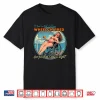If You’Re Not Getting Wheelchaired Back To The Ship Funny Shirt