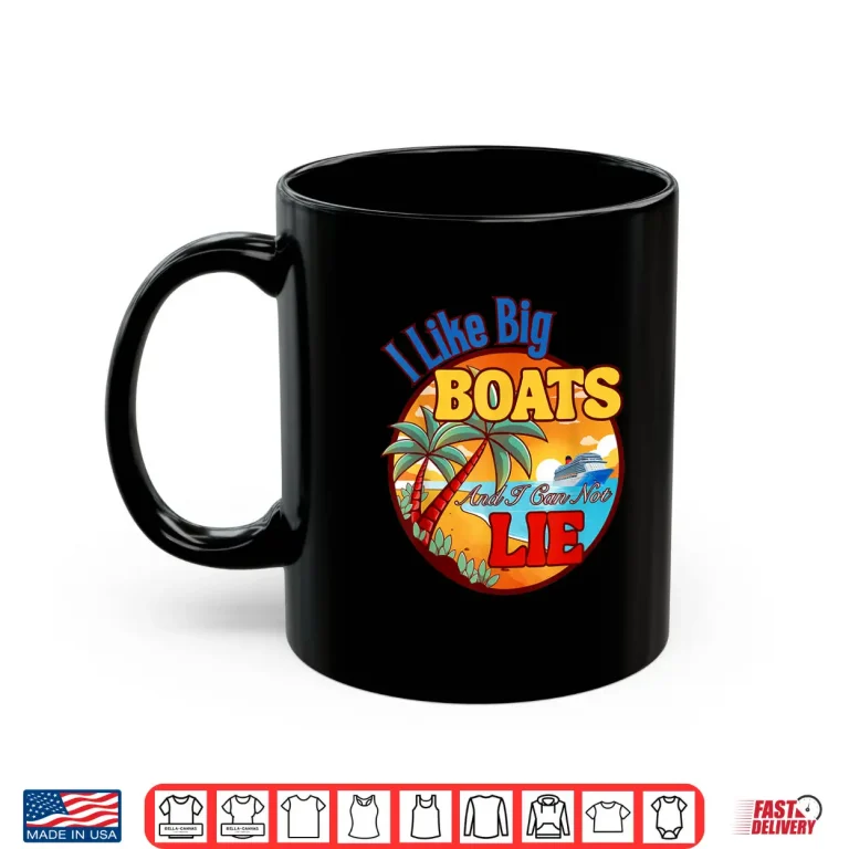 Mug I Like Big Boats Shirt