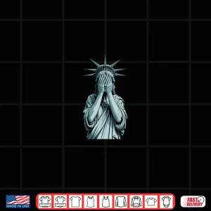 Design Ashamed Statue Of Liberty Covering Her Face Crying Equality Shirt 2