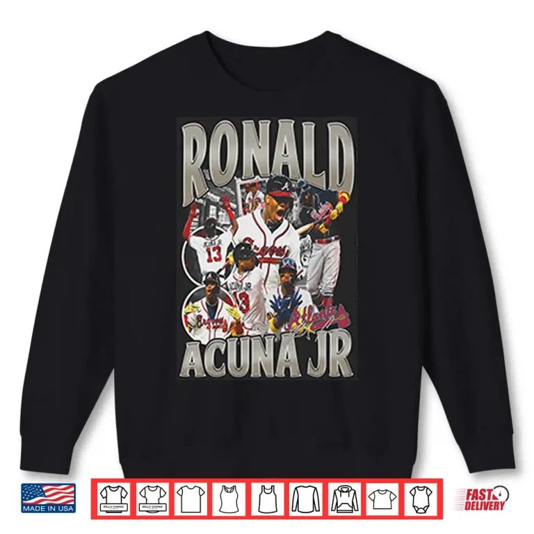 Sweatshirt Ronald Acuna Jr Atlanta Braves Baseball Shirt