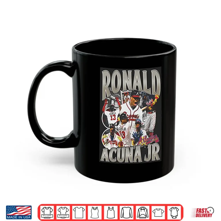 Mug Ronald Acuna Jr Atlanta Braves Baseball Shirt