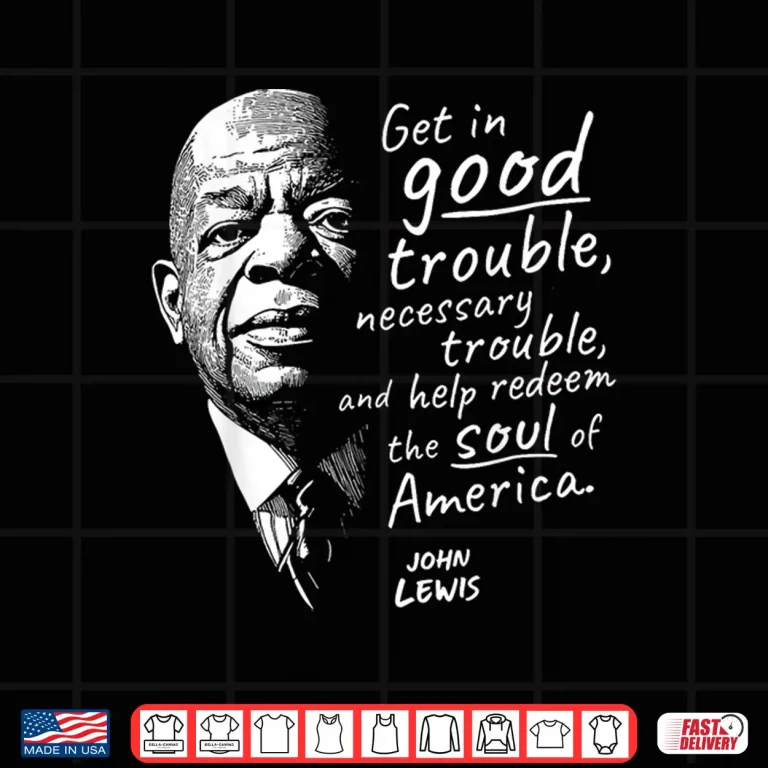 Design John Lewis On the Soul of America Shirt